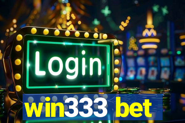 win333 bet